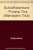 Subodhālaṅkāra ; Porāṇa-Ṭīkā (Mahāsami-Ṭīkā)