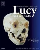 Lucy und ihre Kinder: Mit Photographien von David Brill - Donald C. Johanson, Blake Edgar, David Brill