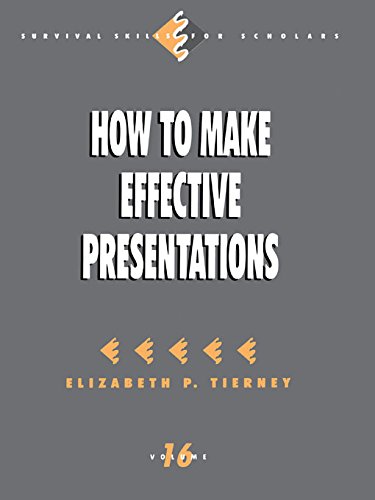 How to Make Effective Presentations (Survival Skills for Scholars)