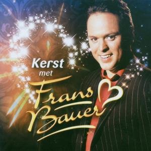 Frans Bauer - Kerst Met Frans Bauer (2006) - Zortam Music