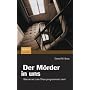 Der M�rder in uns: Warum wir zum T�ten programmiert sind