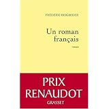 Un roman fran�ais - Prix Renaudot 2009par Fr�d�ric Beigbeder