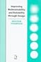 Improving Maintainability and Reliability through Design