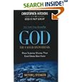 God: The Failed Hypothesis. How Science Shows That God Does Not Exist by Victor J. Stenger and Christopher Hitchens