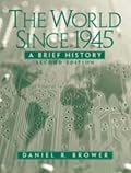 The World Since 1945: A Brief History (2nd Edition)