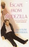 Escape from Bridezilla