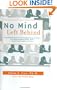 No Mind Left Behind: Understanding and Fostering Executive Control--The Eight Essential Brain SkillsEvery Child Needs to Thrive