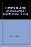 The heating of large spaces