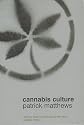 Cannabis Culture: A Journey Through Disputed Territory