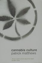 Cannabis Culture: A Journey Through Disputed Territory