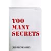 Too Many Secrets