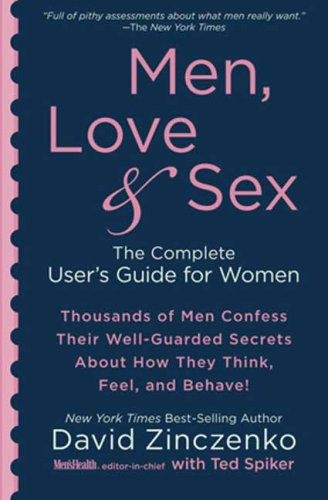 Men, Love & Sex: A Complete User's Guide for Women