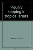 Poultry keeping in tropical areas