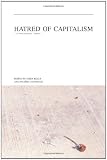 Hatred of Capitalism: A Semiotext(e) Reader
