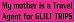 MY MOTHER IS A TRAVEL AGENT FOR GUILT TRIPS (red) decal bumper sticker