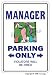 MANAGER ~Sign~ management parking signs retail gift