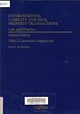 Environmental Liability and Real Property Transactions 2006-2 Cumulative Supplement (Law and Practice)