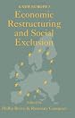 Economic Restructuring and Social Exclusion (A New Europe?)