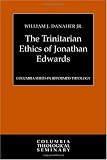 Image of The Trinitarian Ethics of Jonathan Edwards