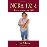 NORA 102 1/2: A Lesson on Aging Well