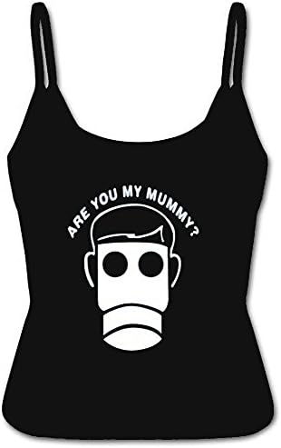 Female spaghetti strap top With Are You My Mummy Printed