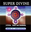 Super Divine 2 CD set Music and Meditation by Bill Foss