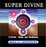 Super Divine 2 CD set Music and Meditation by Bill Foss