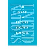 The once and future Security Council