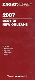 Zagat 2007 New Orleans Restaurants & Nightlife (Zagatsurvey)