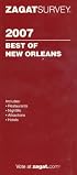 Zagat 2007 New Orleans Restaurants & Nightlife (Zagatsurvey)