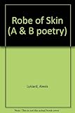 Robe of skin