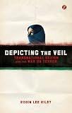 Depicting the Veil: Transnational Sexism and the War