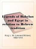 41ynoGfb0oL. SL160  Legends of Babylon and Egypt in relation to Hebrew tradition