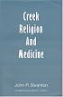 Creek Religion and Medicine