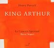 Purcell - King Arthur (Le Concert Spirituel)