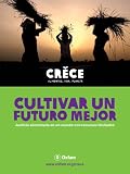 Cultivar un futuro mejor : Justicia alimentaria en un mundo con recursos limitados (libro electrónico) (Spanish Edition)