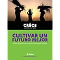 Cultivar un futuro mejor : Justicia alimentaria en un mundo con recursos limitados (libro electr�nico)