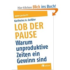 Lob der Pause: Warum unproduktive Zeiten ein Gewinn sind