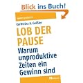 Lob der Pause: Warum unproduktive Zeiten ein Gewinn sind
