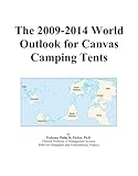 The 2009-2014 World Outlook for Canvas Camping Tents