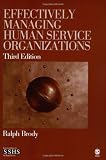 Effectively Managing Human Service Organizations (SAGE Sourcebooks for the Human Services)