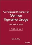 An historical dictionary of German figurative usage