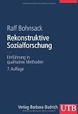 Rekonstruktive Sozialforschung: Einf&uuml;hrung in qualitative Methoden - Ralf Bohnsack
