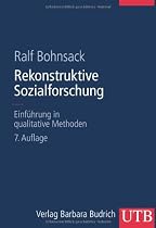 Rekonstruktive Sozialforschung: Einf&uuml;hrung in qualitative Methoden
