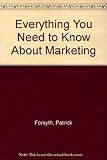 Everything you need to know about marketing