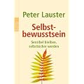 Selbstbewusstsein: Sensibel bleiben, selbstsicher werden