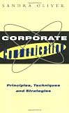 Corporate Communication Principals Techniques and Strategies