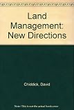 Land management : new directions : an edited publication of the proceedings of the Land Management Research Conference held at Leicester Polytechnic from 15-17 September 1983