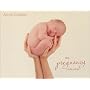 Anne Geddes: My Pregnancy Wall Calendar