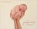 Anne Geddes: My Pregnancy Wall Calendar